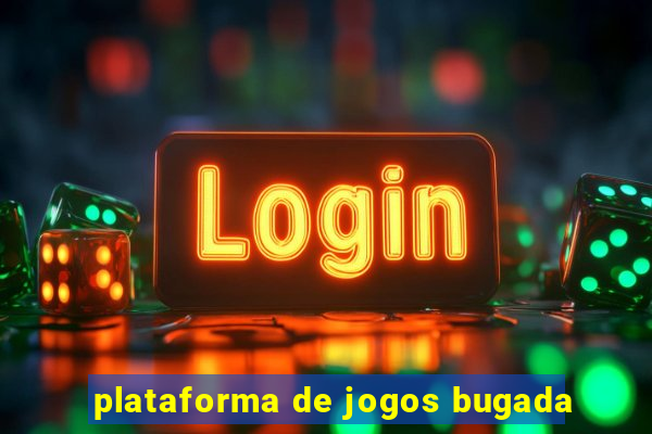 plataforma de jogos bugada