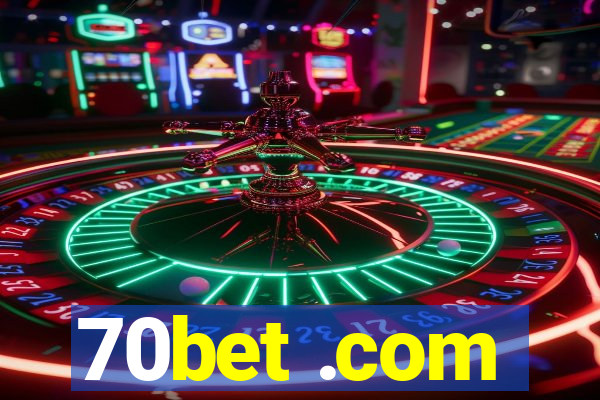 70bet .com