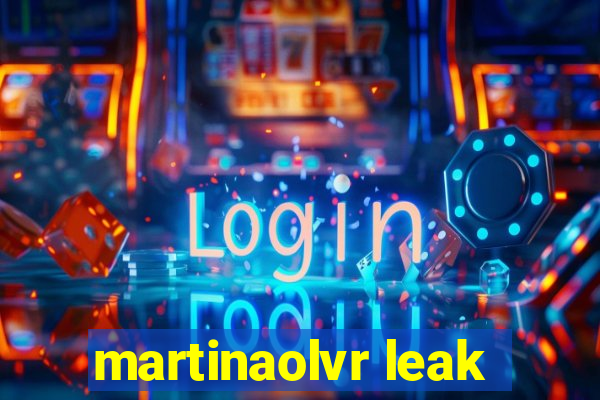 martinaolvr leak