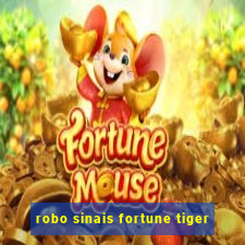 robo sinais fortune tiger