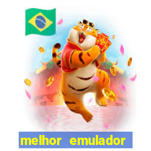 melhor emulador para pc fraco