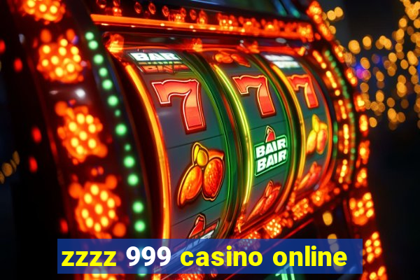 zzzz 999 casino online