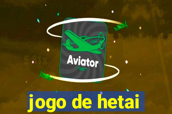 jogo de hetai