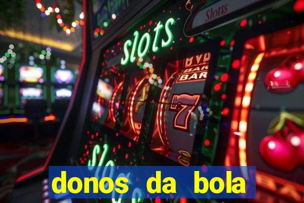 donos da bola apostas esportivas