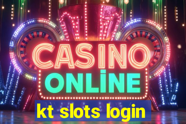 kt slots login