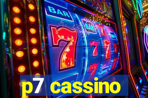 p7 cassino