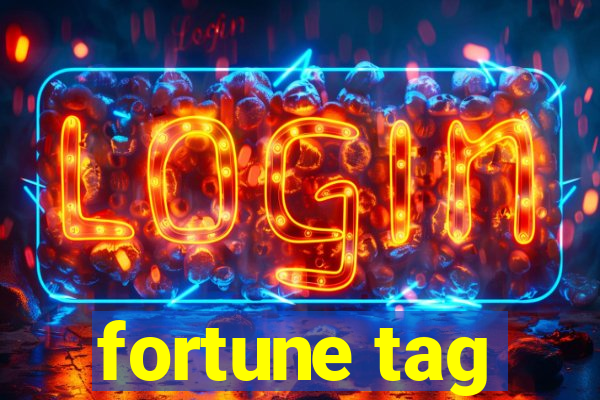 fortune tag