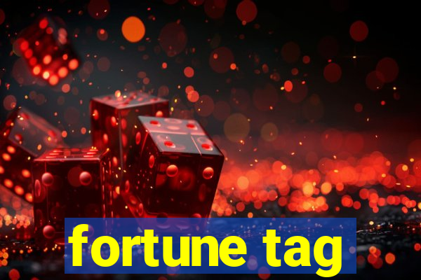 fortune tag