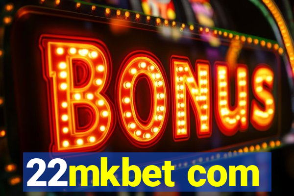 22mkbet com