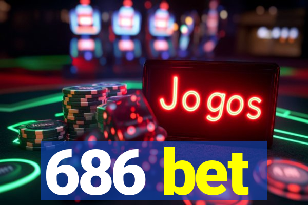 686 bet