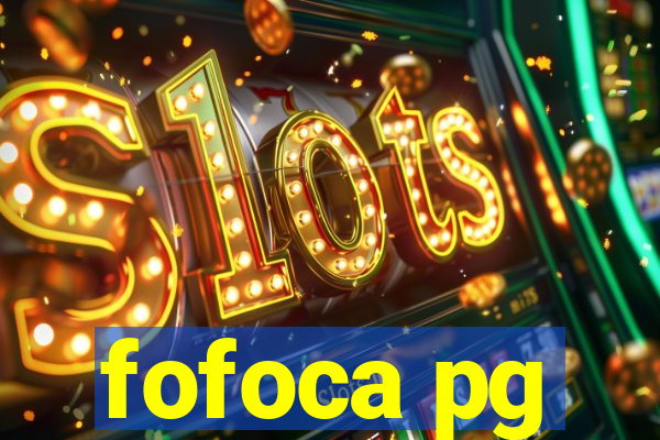 fofoca pg