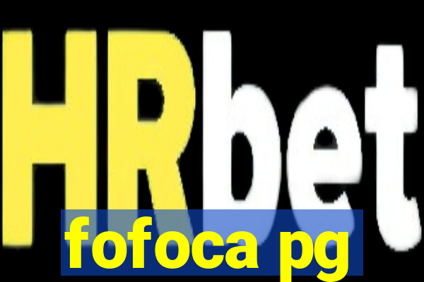 fofoca pg