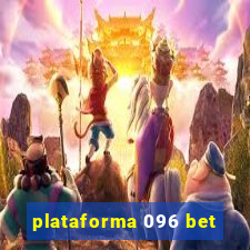 plataforma 096 bet