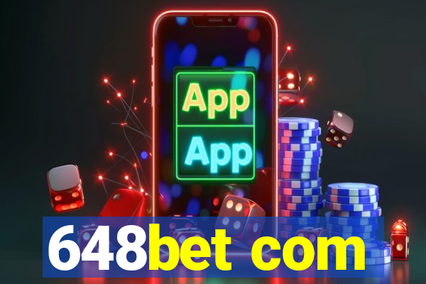 648bet com