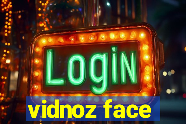 vidnoz face