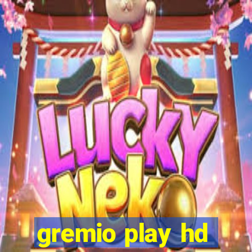 gremio play hd