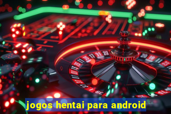 jogos hentai para android