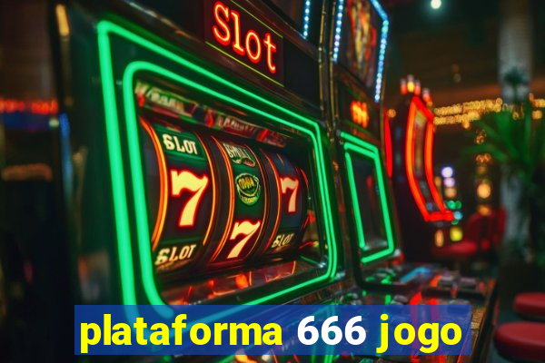 plataforma 666 jogo