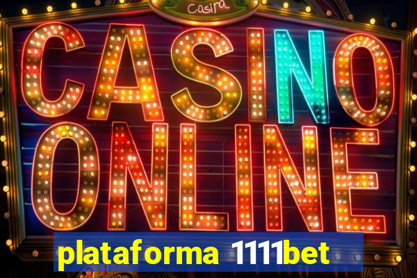 plataforma 1111bet