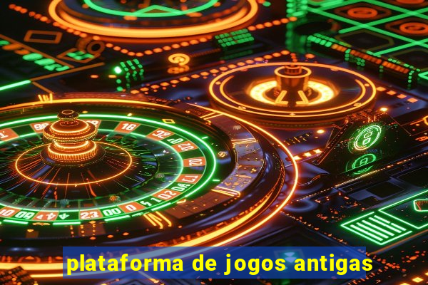 plataforma de jogos antigas