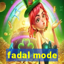 fadal mode