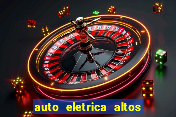 auto eletrica altos de santana sjc