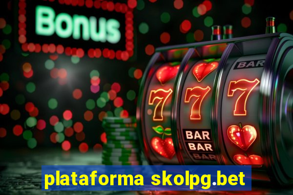 plataforma skolpg.bet