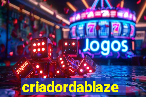 criadordablaze