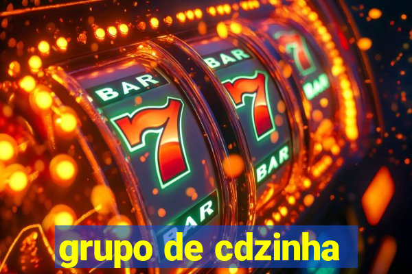 grupo de cdzinha