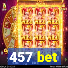 457 bet