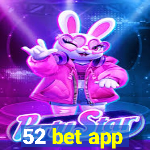 52 bet app