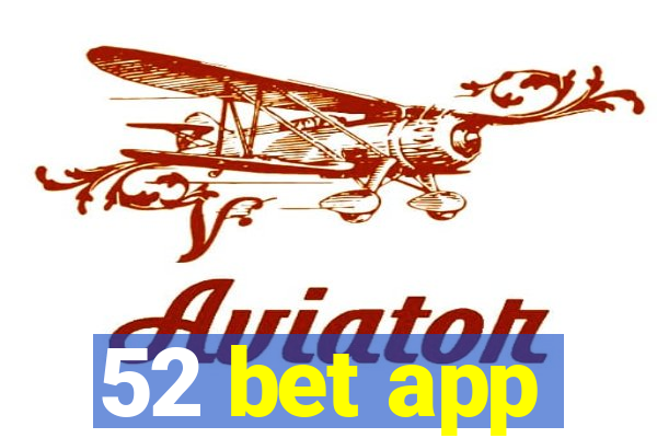 52 bet app