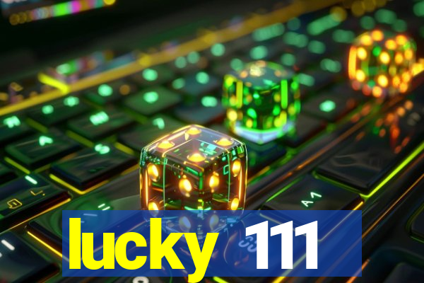 lucky 111