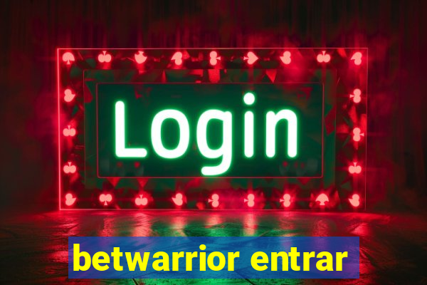 betwarrior entrar