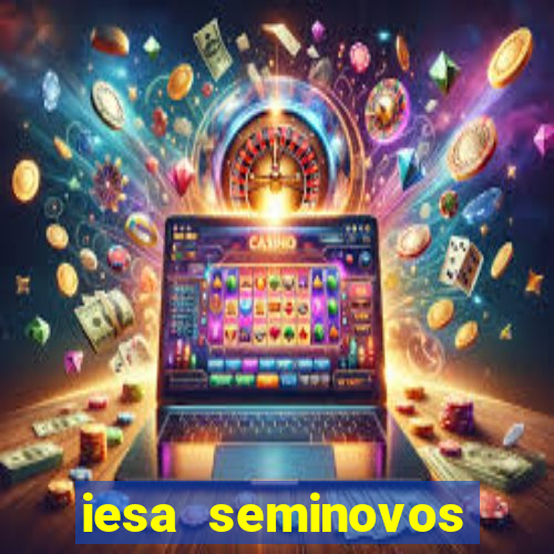 iesa seminovos porto alegre