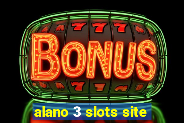 alano 3 slots site