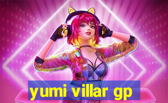 yumi villar gp