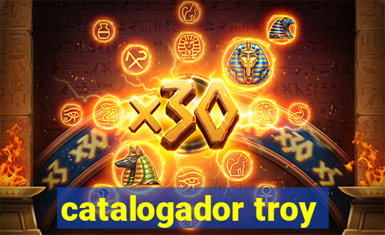 catalogador troy