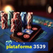 plataforma 3539