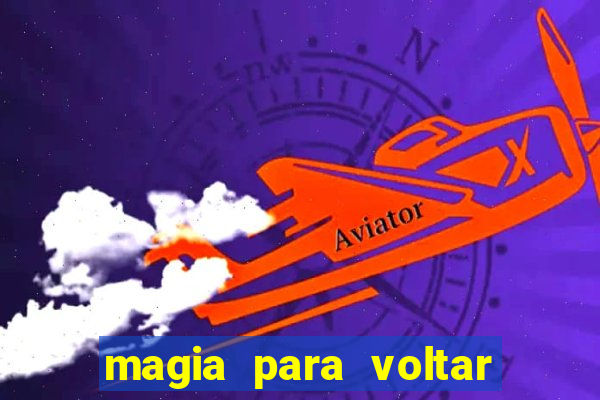 magia para voltar no tempo