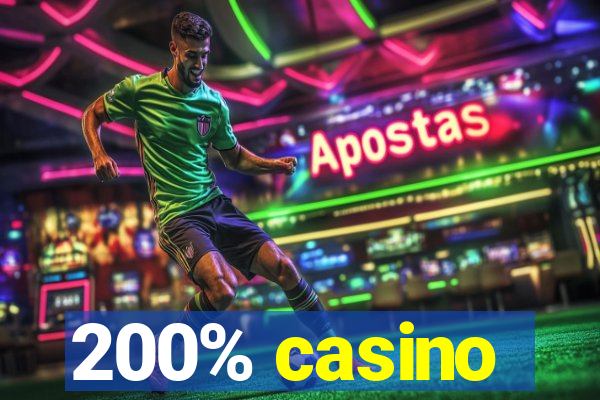 200% casino