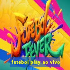 futebol play ao vivo