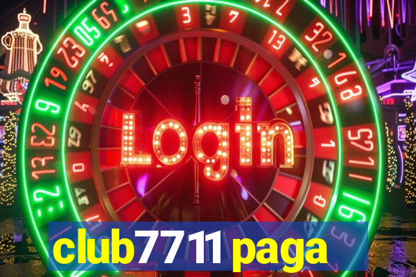 club7711 paga