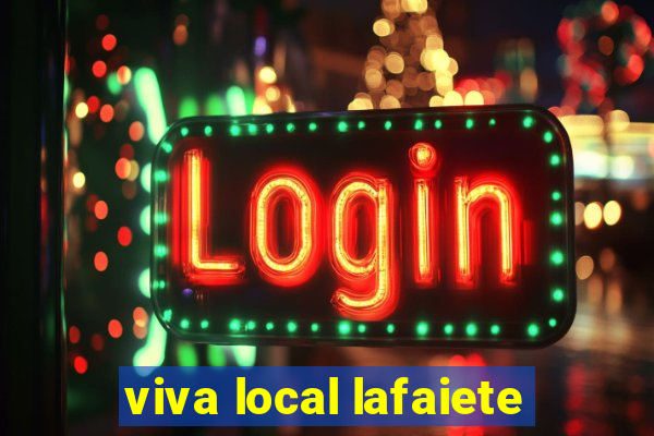 viva local lafaiete