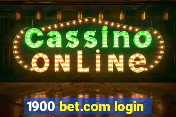 1900 bet.com login