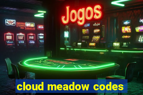 cloud meadow codes