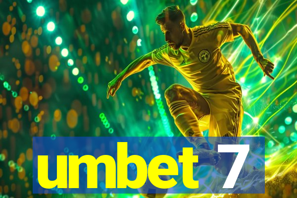 umbet 7