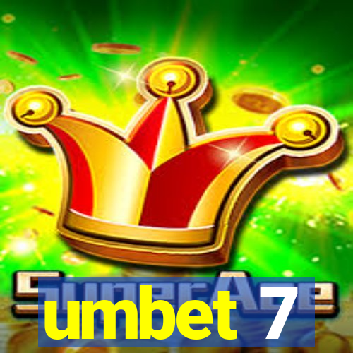 umbet 7