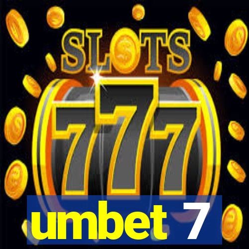 umbet 7