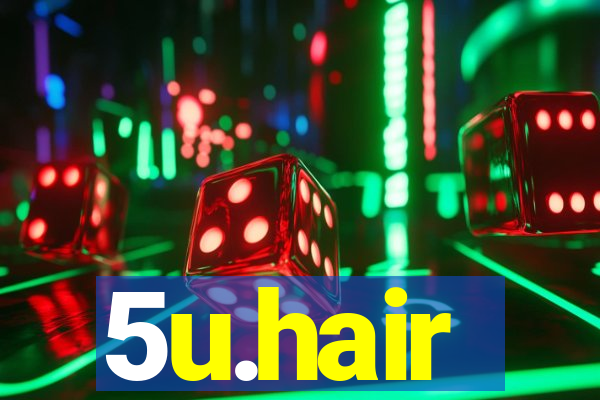 5u.hair